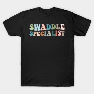 swaddle specialist T-Shirt